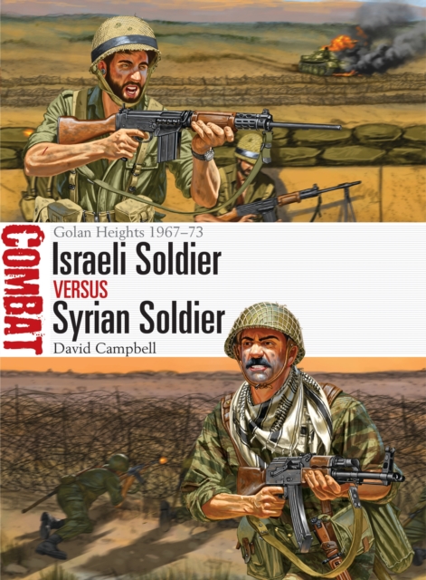 Israeli Soldier vs Syrian Soldier : Golan Heights 1967 73, PDF eBook
