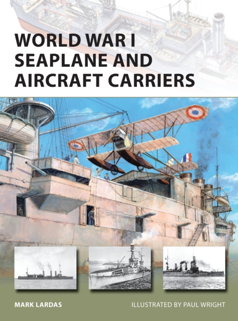 World War I Seaplane and Aircraft Carriers, Paperback / softback Book