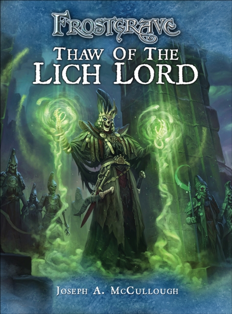 Frostgrave: Thaw of the Lich Lord, PDF eBook