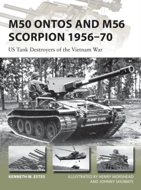 M50 Ontos and M56 Scorpion 1956–70 : Us Tank Destroyers of the Vietnam War, EPUB eBook