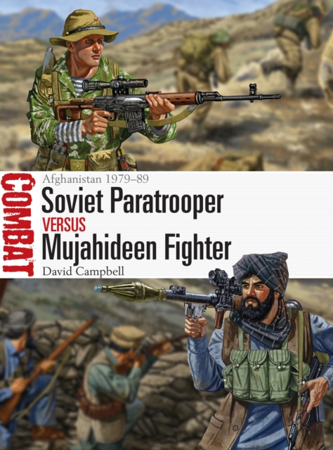 Soviet Paratrooper vs Mujahideen Fighter : Afghanistan 1979–89, EPUB eBook