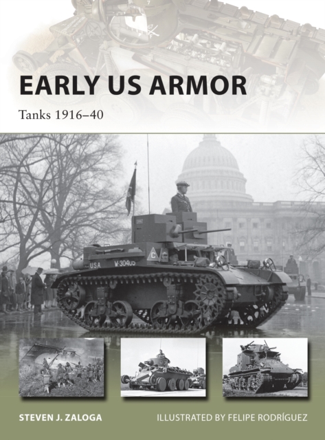 Early US Armor : Tanks 1916 40, PDF eBook