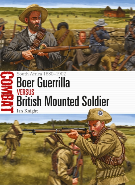 Boer Guerrilla vs British Mounted Soldier : South Africa 1880-1902, Paperback / softback Book