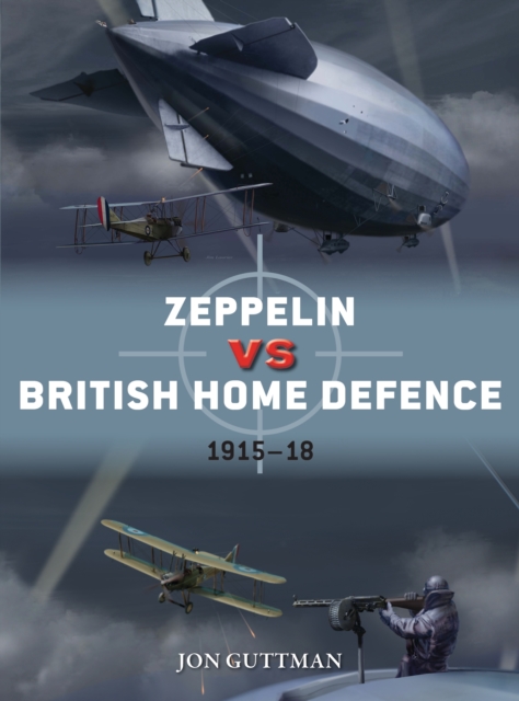 Zeppelin vs British Home Defence 1915–18, PDF eBook