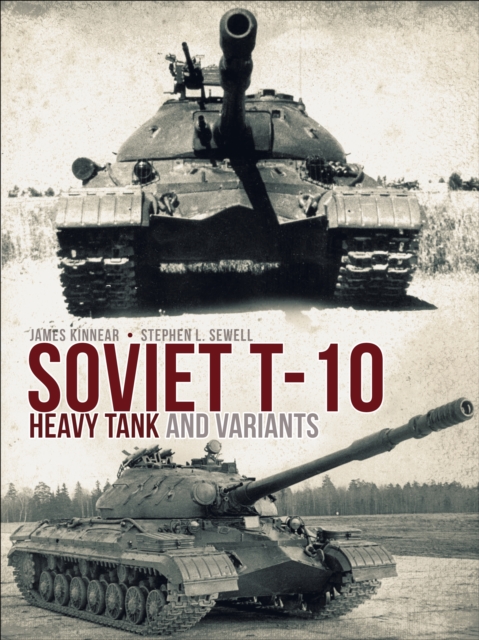 Soviet T-10 Heavy Tank and Variants, PDF eBook
