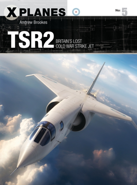 TSR2 : Britain'S Lost Cold War Strike Jet, EPUB eBook