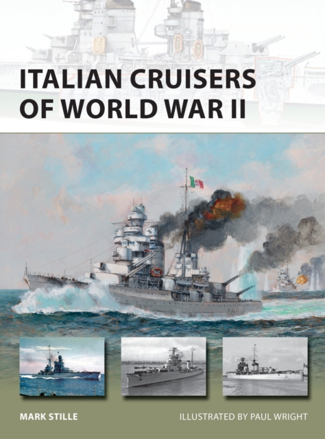 Italian Cruisers of World War II, Paperback / softback Book