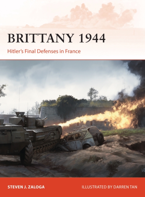 Brittany 1944 : Hitler s Final Defenses in France, PDF eBook