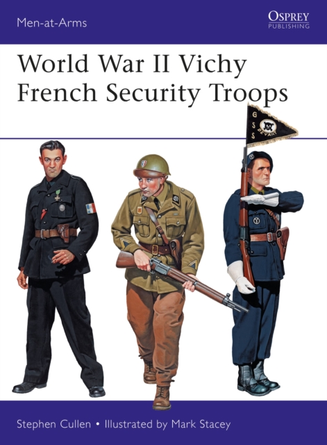 World War II Vichy French Security Troops, Paperback / softback Book