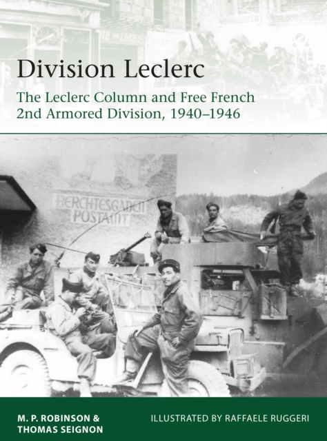 Division Leclerc : The Leclerc Column and Free French 2nd Armored Division, 1940–1946, PDF eBook