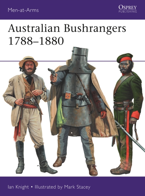Australian Bushrangers 1788-1880, Paperback / softback Book