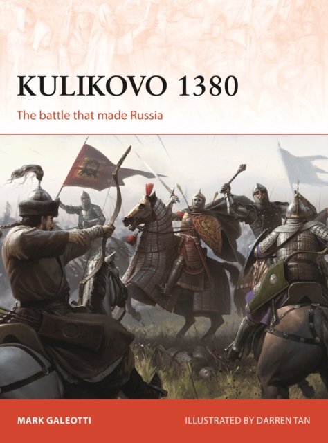 Kulikovo 1380 : The Battle That Made Russia, EPUB eBook