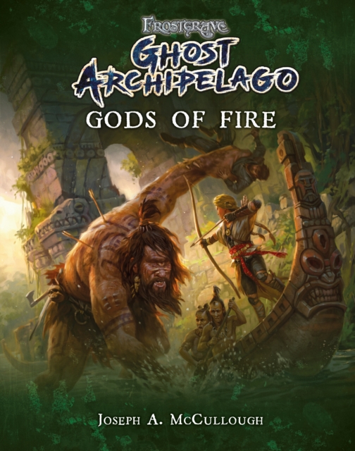 Frostgrave: Ghost Archipelago: Gods of Fire, PDF eBook