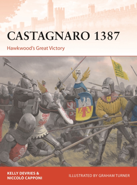 Castagnaro 1387 : Hawkwood’s Great Victory, Paperback / softback Book