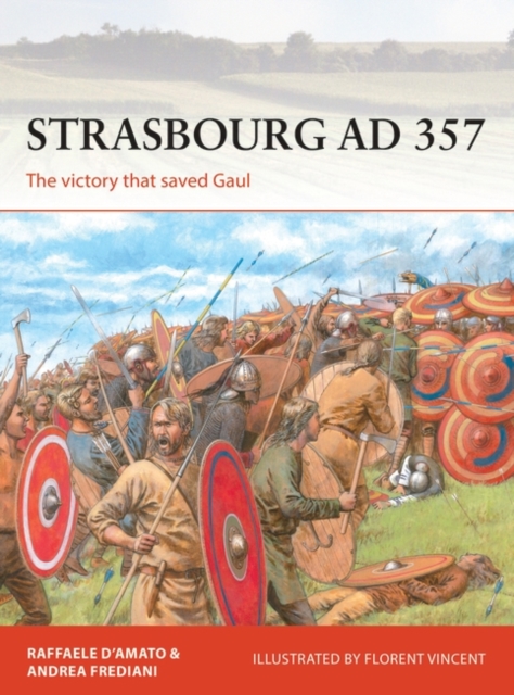 Strasbourg AD 357 : The Victory That Saved Gaul, PDF eBook