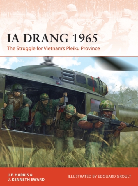 Ia Drang 1965 : The Struggle for Vietnam s Pleiku Province, EPUB eBook