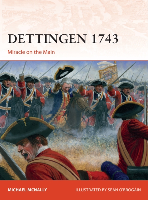 Dettingen 1743 : Miracle on the Main, Paperback / softback Book