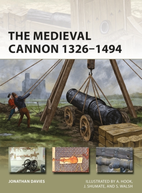 The Medieval Cannon 1326 1494, PDF eBook