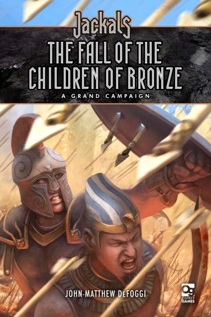 Jackals: The Fall of the Children of Bronze : A Grand Campaign for Jackals, Hardback Book