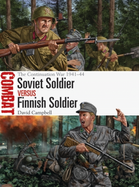 Soviet Soldier vs Finnish Soldier : The Continuation War 1941–44, PDF eBook