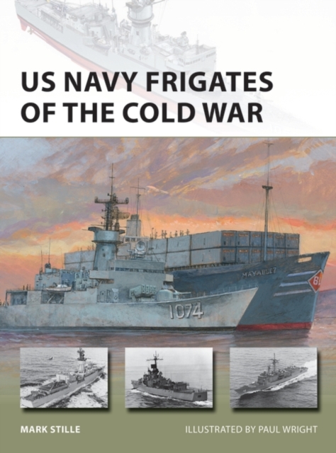 US Navy Frigates of the Cold War, PDF eBook