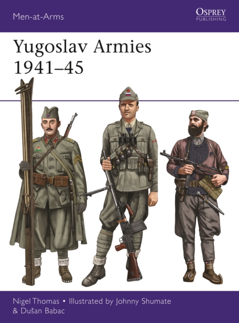 Yugoslav Armies 1941-45, Paperback / softback Book