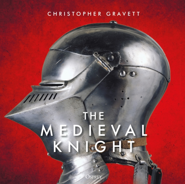 The Medieval Knight, Hardback Book