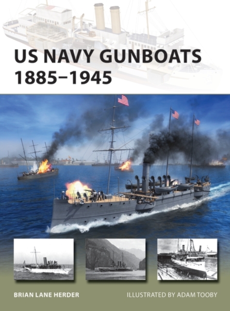 US Navy Gunboats 1885 1945, PDF eBook