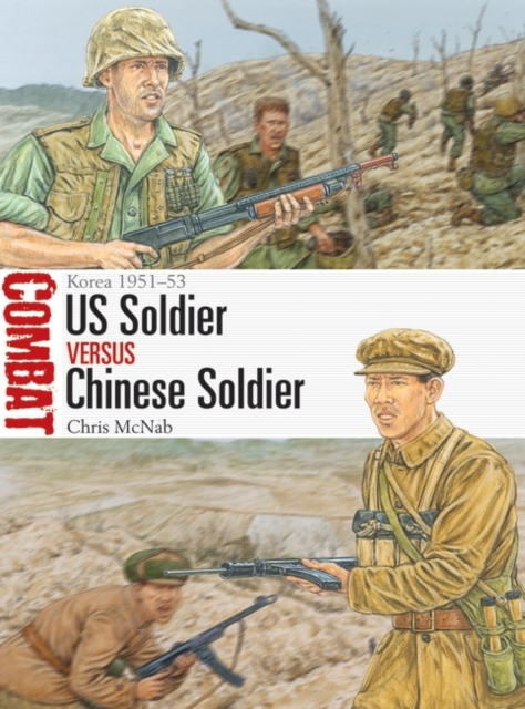 US Soldier vs Chinese Soldier : Korea 1951 53, EPUB eBook