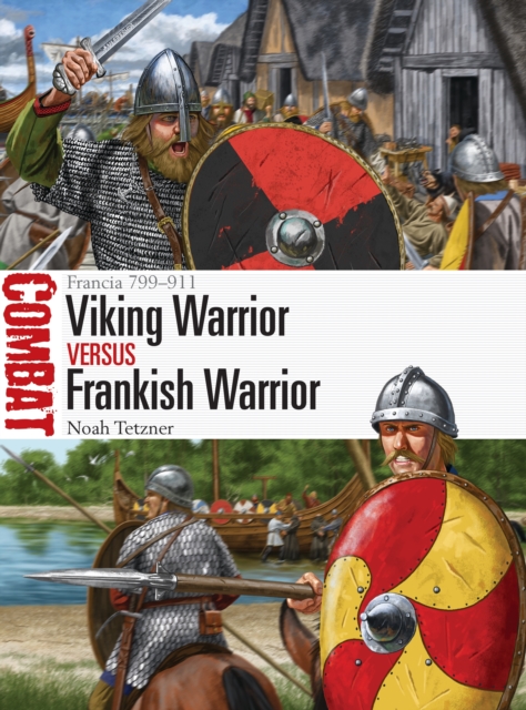 Viking Warrior vs Frankish Warrior : Francia 799–911, PDF eBook