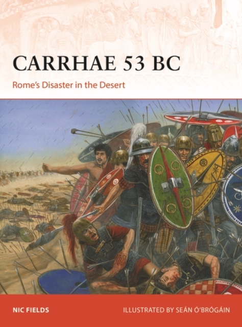 Carrhae 53 BC : Rome'S Disaster in the Desert, PDF eBook