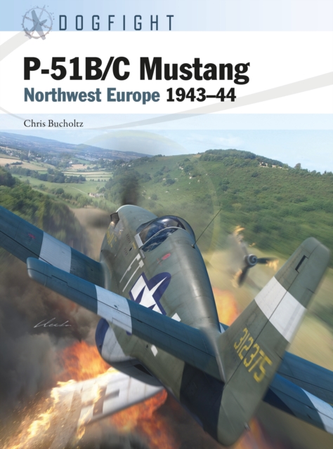 P-51B/C Mustang : Northwest Europe 1943–44, PDF eBook