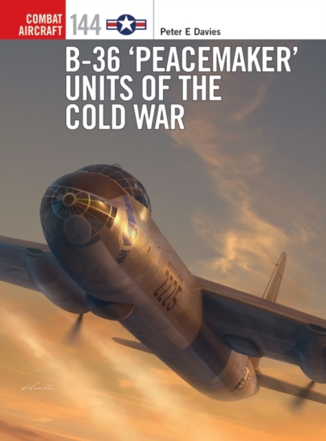 B-36  Peacemaker  Units of the Cold War, EPUB eBook