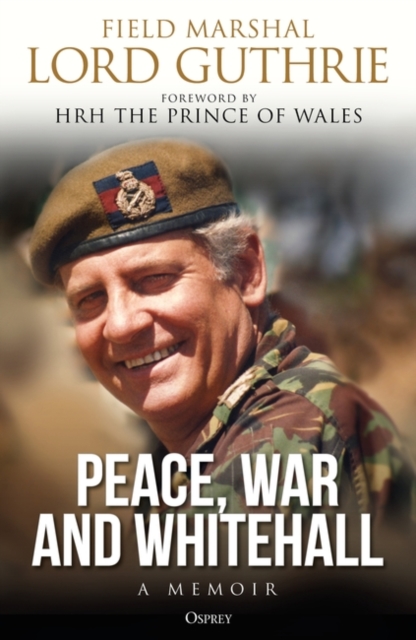 Peace, War and Whitehall : A Memoir, PDF eBook