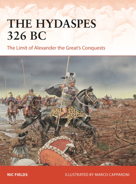 The Hydaspes 326 BC : The Limit of Alexander the Great s Conquests, EPUB eBook
