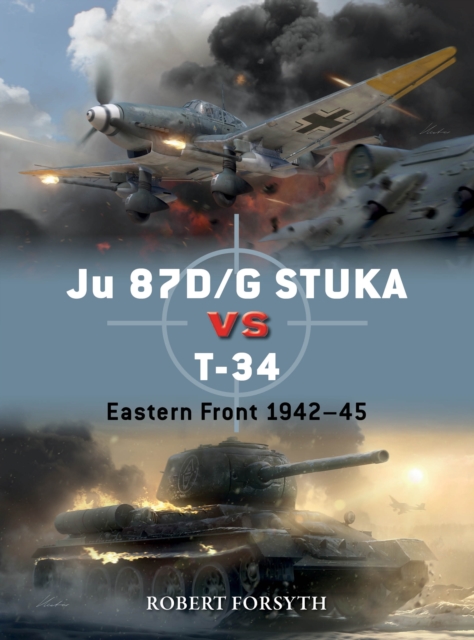 Ju 87D/G STUKA versus T-34 : Eastern Front 1942 45, PDF eBook