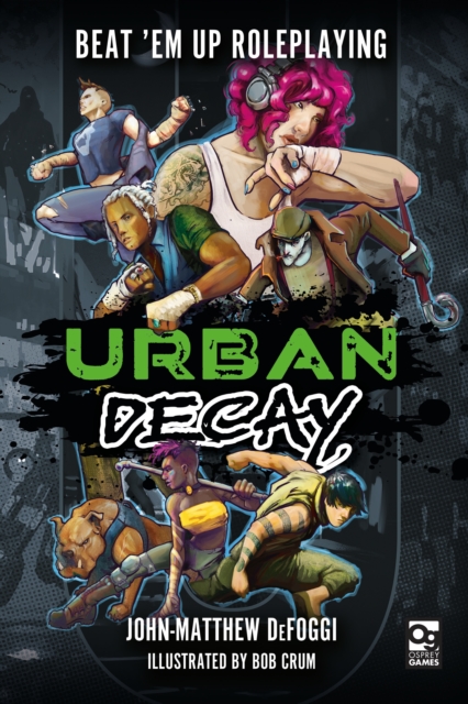Urban Decay : Beat 'Em Up Roleplaying, PDF eBook