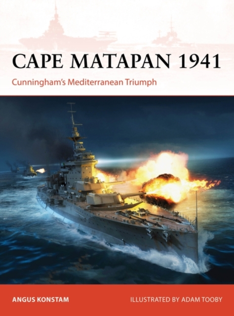 Cape Matapan 1941 : Cunningham’S Mediterranean Triumph, PDF eBook