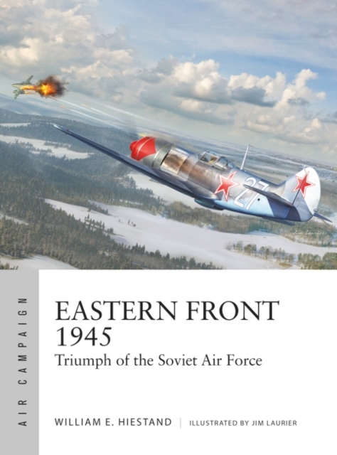 Eastern Front 1945 : Triumph of the Soviet Air Force, PDF eBook