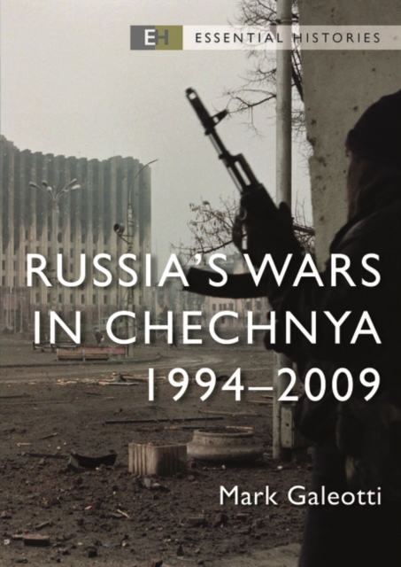Russia s Wars in Chechnya : 1994 2009, EPUB eBook