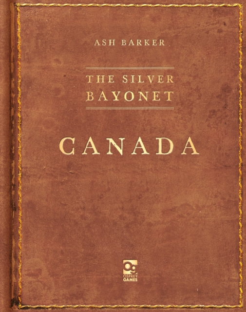 The Silver Bayonet: Canada, PDF eBook