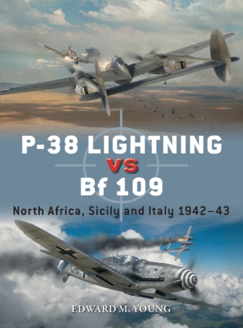 P-38 Lightning vs Bf 109 : North Africa, Sicily and Italy 1942–43, Paperback / softback Book