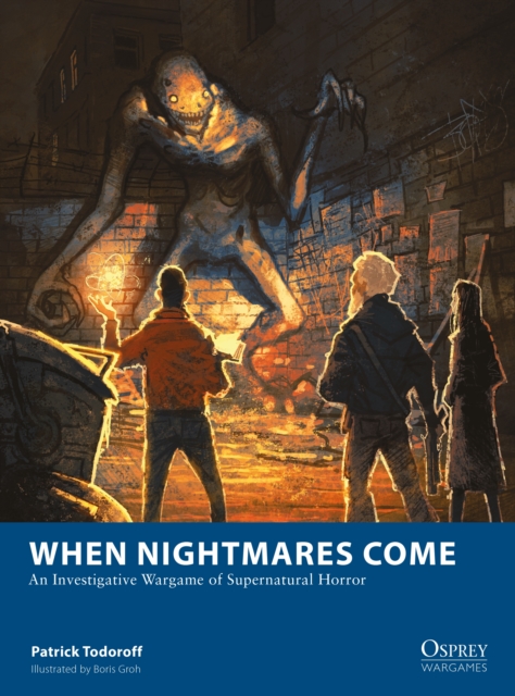 When Nightmares Come : An Investigative Wargame of Supernatural Horror, PDF eBook