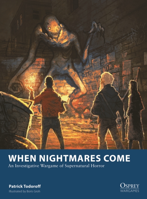 When Nightmares Come : An Investigative Wargame of Supernatural Horror, Paperback / softback Book