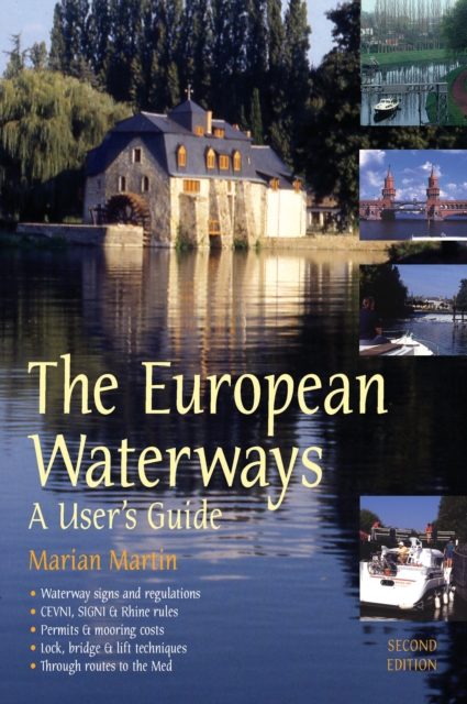 The European Waterways : A User's Guide, PDF eBook