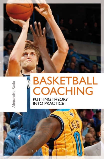 Basketball Coaching : Putting Theory Into Practice, Paperback / softback Book