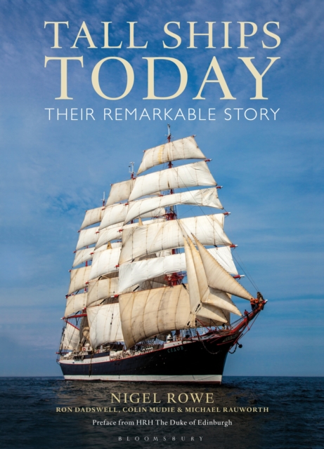 Tall Ships Today : Their remarkable story, Hardback Book