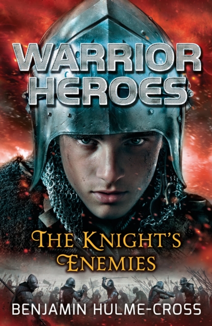 Warrior Heroes: The Knight's Enemies, Paperback / softback Book