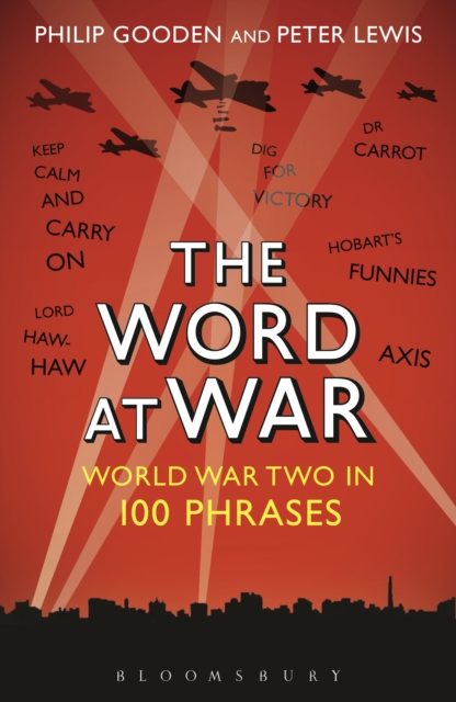 The Word at War : World War Two in 100 Phrases, EPUB eBook