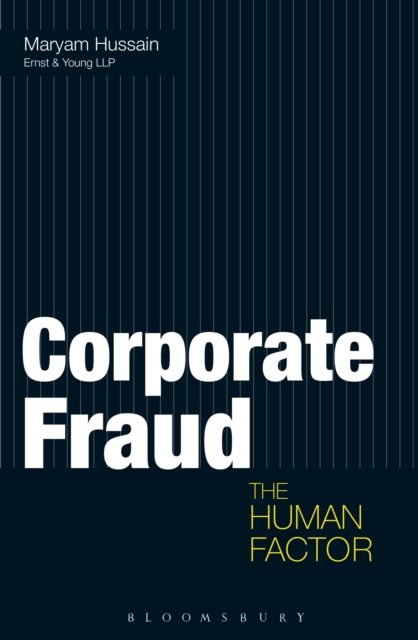 Corporate Fraud : The Human Factor, Hardback Book